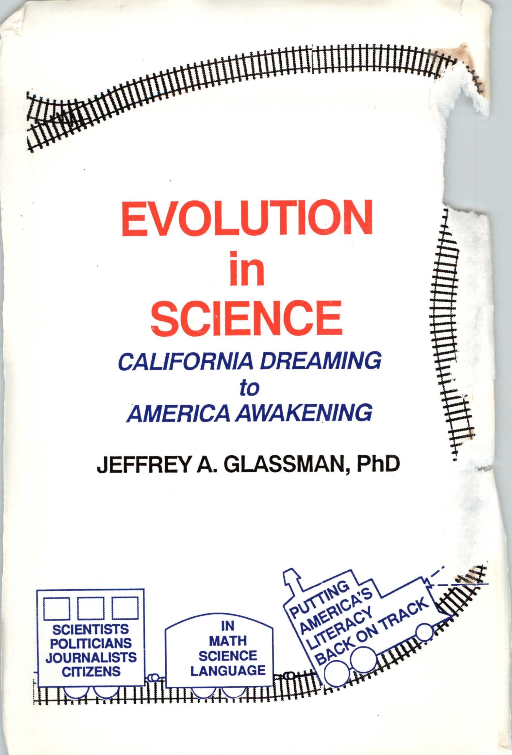 Evolution in Science: California Dreaming to American Awakening