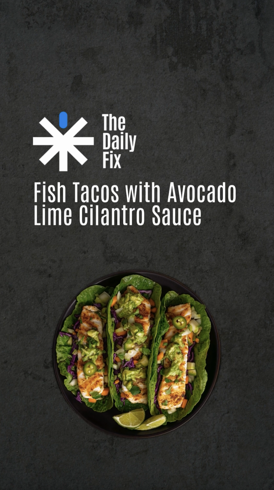 Photo of Fish Tacos with Avocado Lime Cilantro Sauce 