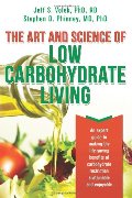 Art and Science of Low Carbohydrate Living_ An Expert Guide to Making the Life-Saving Benefits of Carbohydrate Restriction Sustainable and Enjoyable