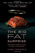 Big Fat Surprise_ Why Butter, Meat and Cheese Belong in a Healthy Diet