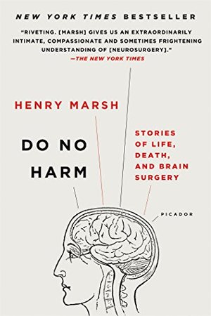 Do No Harm_ Stories of Life, Death, and Brain Surgery