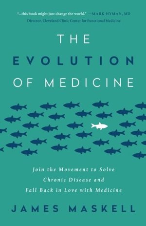 Evolution of Medicine_ Join the Movement to Solve Chronic Disease and Fall Back in Love with Medicine